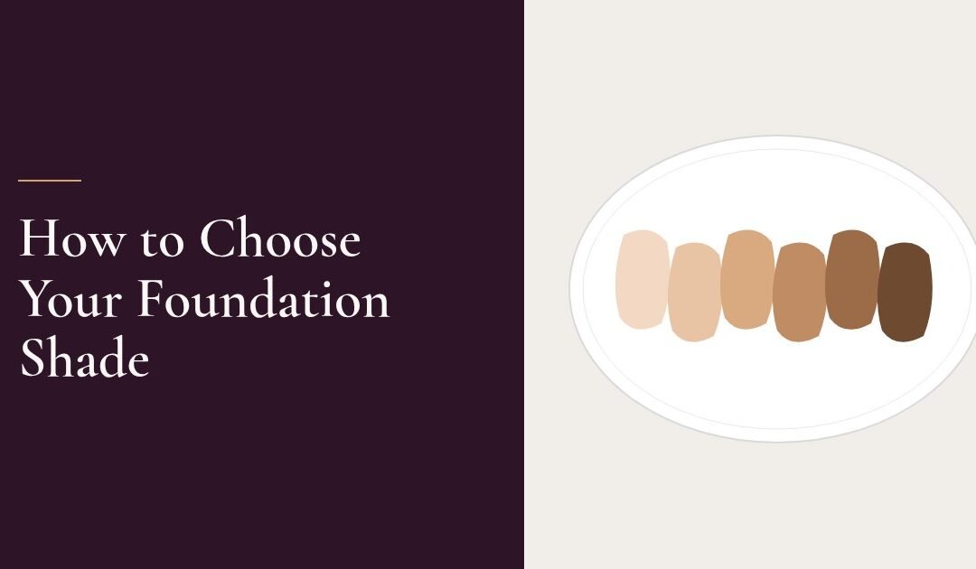 How to Choose Your Foundation Shade Without Guessing