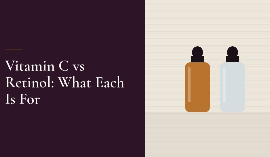 Vitamin C vs Retinol: What Each One Is For and When to Use It